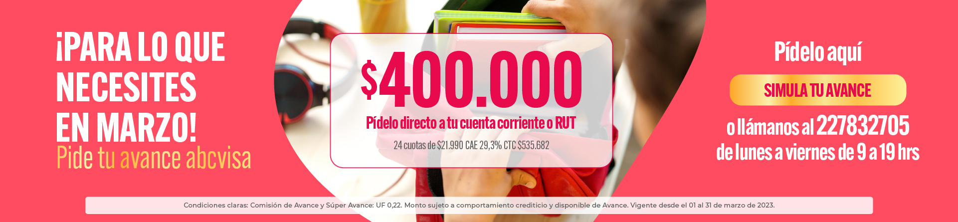 Pide tu avance de $400.000 con tu abcvisa