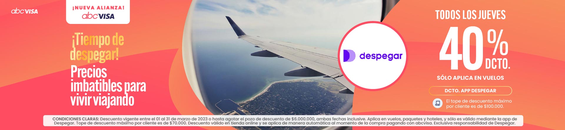 ¡40% de dcto! Es tiempo de despegar con los precios imbatibles con tu tarjeta abcvisa